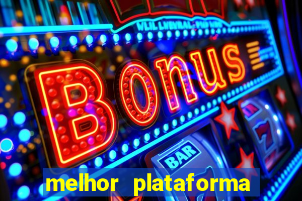 melhor plataforma de jogos para ganhar dinheiro